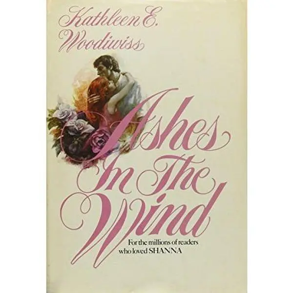 USED Book - Ashes In The Wind by Kathleen E. Woodiwiss (Hardcover)