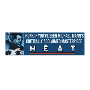 Honk If You've Seen Michael Mann's Critically Acclaimed Masterpiece BumperSticker or Car Magnet