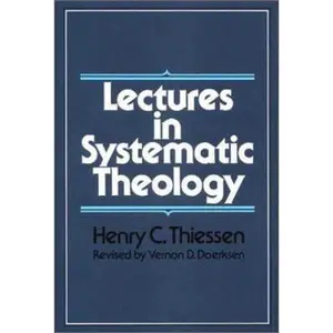 USED Book - Lectures in Systematic Theology by Henry C. Thiessen (Hardcover) - english