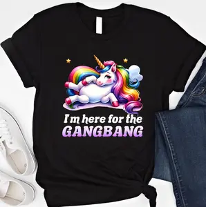I'm Here For The Gangb*ng Shirt, Funny Embarrassing tshirt, Dirty Humor Raunchy Tees, Inappropriate Offensive Shirt Unicorn Meme Women's Casual Short Sleeve