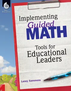USED-Implementing Guided Math: Tools for Educational Leaders: Tools for Educational Leaders by Sammons, Laney (Paperback)