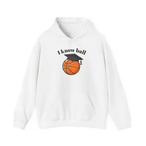 "I Know Ball" Hoodie | Unisex, Funny, Casual, Hooded Sweatshirt