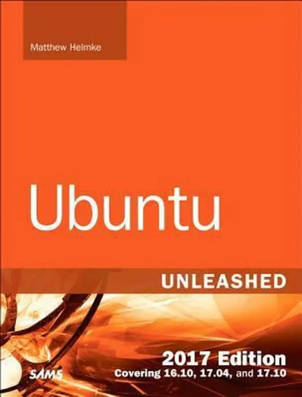 USED Book - Ubuntu Unleashed 2017 Edition (Includes Content Update Program): Covering 16.10, 17.04, 17.10 by Helmke, Matthew (Paperback) - english