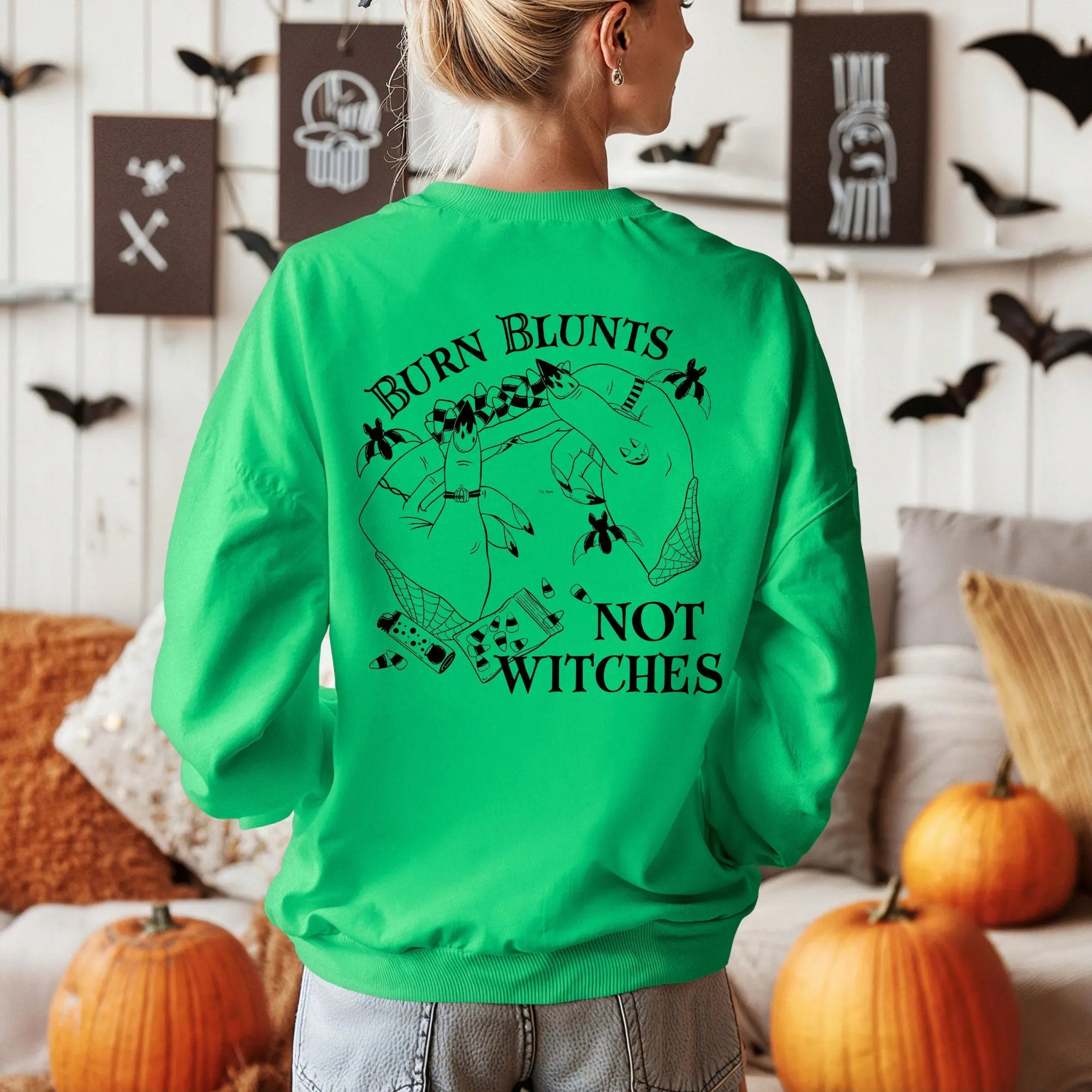 Burn Blunts Not Witches Sweater | 420 Halloween Merch | Stonergirl Witch | Stonergirl Merch | Pot Head Aesthetic | Weed Witch Sweater