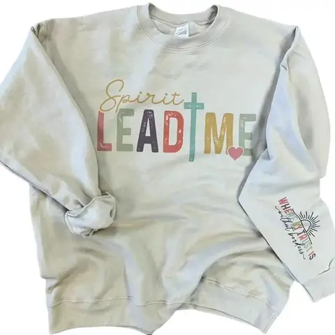 Sprit Lead Me Sweatshirt on Ash Gray, Sand or Blush Pink Unisex Fit Sweatshirts