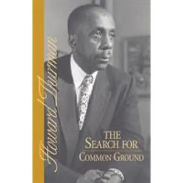 USED-The Search for Common Ground by Thurman, Howard (Paperback)