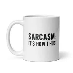 Sarcasm Its How I Hug Mug Funny Introvert Loner Novelty Cup - 11oz Funny Coffee Mugs Ceramic Printed Drinkware Cup