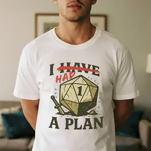 Funny D&D T-Shirt: I Have A Plan - Tabletop Gaming Gift, DND Shirt, unisex shirt
