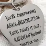 Mental Health Awareness, Anxiety Relief Engraved Heart Keychain, Metal Keychain, Inspirational Motivational Quote, Silver Stainless Steel Pendant, Gift for Colleagues, Friends & Family, Choice for Birthdays and Holidays, Everyday Accessory