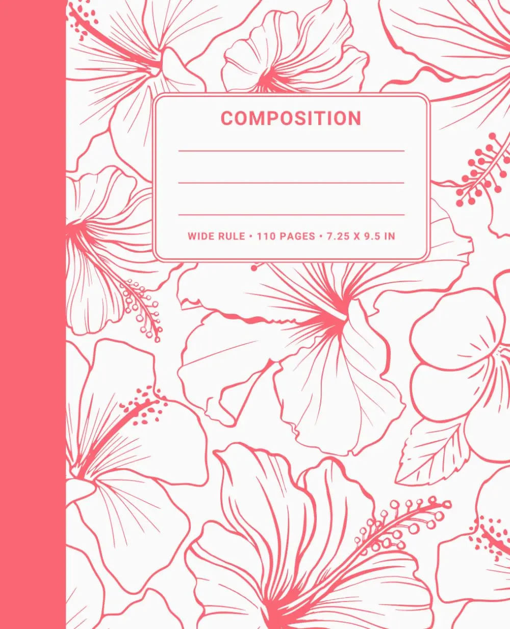 Wide Ruled Composition Notebook: Cute Pink Hibiscus Flower Aesthetic Design