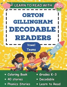 Learn to Read with Orton Gillingham Decodable Readers: Orton Gillingham Coloring Book Phonics Readers for Kindergarten, First Grade, Second Grade and -- Budding Brains Books, Paperback
