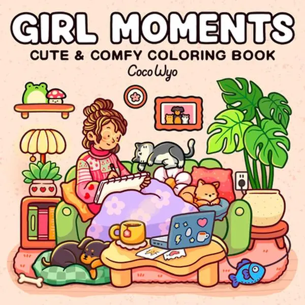 Girl Moments Coloring Book - Empowering, Relaxing, Creative Activity Book for Girls, Ideal Gift for Adults and Kids by Coco Wyo, Paperback, Empower
