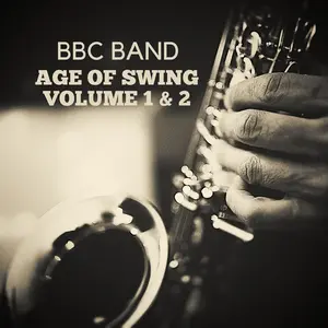 BBC Band - BBC Band - Age of Swing Volume 1 & 2  [COMPACT DISC - CD]