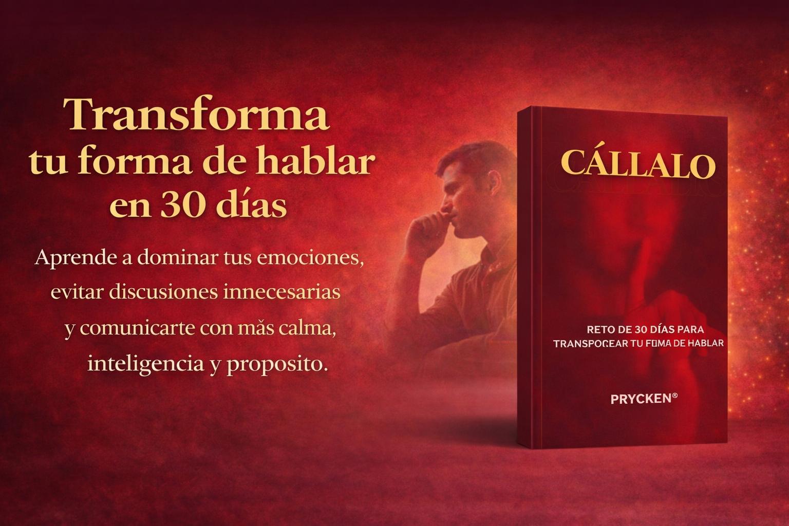 Prycken CÃLLALO : Reto de 30 dias para transformar tuforma de hablar.Heal Relationships Through Words — A Gift-Ready Daily Reading Book for Adults & Self-Improvement Enthusiasts Prycken CÃLLALO : Reto de 30 dias para transformar tuforma de hablar.Heal Relationships Through Words — A Gift-Ready Daily Reading Book for Adults & Self-Improvement Enthusiasts
