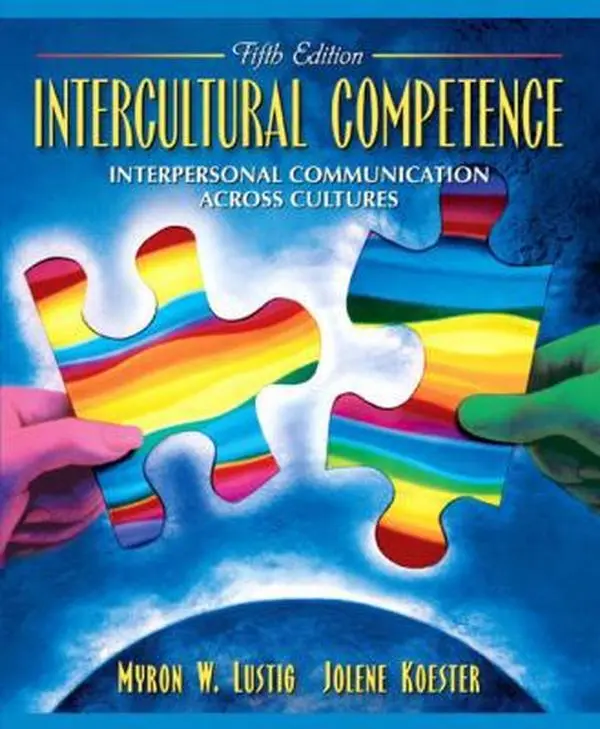 USED-Intercultural Competence: Interpersonal Communication Across Cultures (5th Edition) by Myron W. Lustig (Paperback)