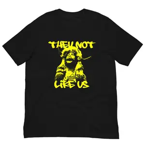 They Not Like Us Anti-MAGA Anti-Trump Unisex t-shirt