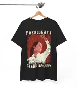 Claudia Sheinbaum, Mexico Shirt, Claudia Sheinbaum 2024, AMLO TShirt, Latina Shirt, Full Colors, Full Sizes, For Men, For Women