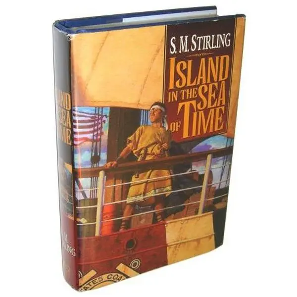 USED Book - Island in the Sea of Time (Book 1 in the Series) by S. M. Stirling (Hardcover) - english