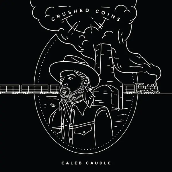 Caleb Caudle - Crushed Coins  [VINYL RECORD - LP]