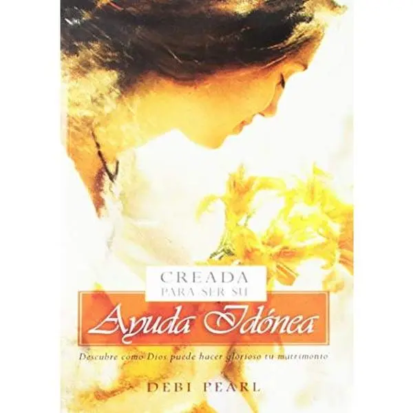 USED-Creada para ser su ayuda idónea (Spanish Edition) by Debi Pearl (Paperback)