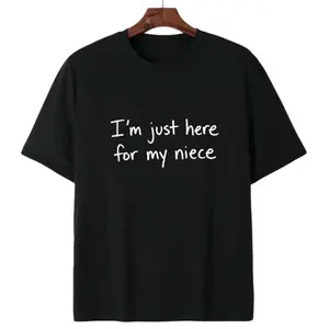 I'm Just Here For My Niece Cute Family Love T Shirt Sweet Aunt Uncle Niece Bonding Sweatshirt, Gift For Women Her Hoodie, Unisex Sweater Pullover Tee