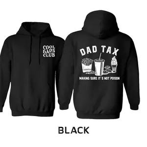 Dad Tax Cool Dad Club 2 Sides Graphic Hoodies, Funny Father’S Day Pullover Hoodies For Dads, Casual Cotton Tee For Summer Season, Gift For Dad, Gift For Him Trendwear Usa
