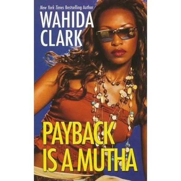 USED-Payback Is a Mutha by Wahida Clark (Paperback)