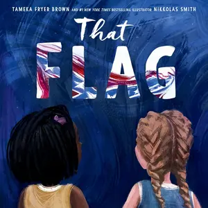 That Flag by Tameka Fryer Brown||Nikkolas Smith [Hardback Book]