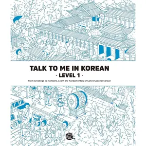 Talk to Me in Korean Level 1: Includes Audio Download (English and Korean Edition) Paperback – September 21, 2015