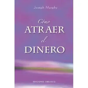 USED-Como Atraer el Dinero = How to Attract Money by Murphy, Joseph (Paperback)