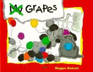 USED-My Grapes by Meggan McGrath (Hardcover)
