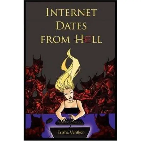 USED-Internet Dates From Hell by Ventker, Trisha (Paperback)
