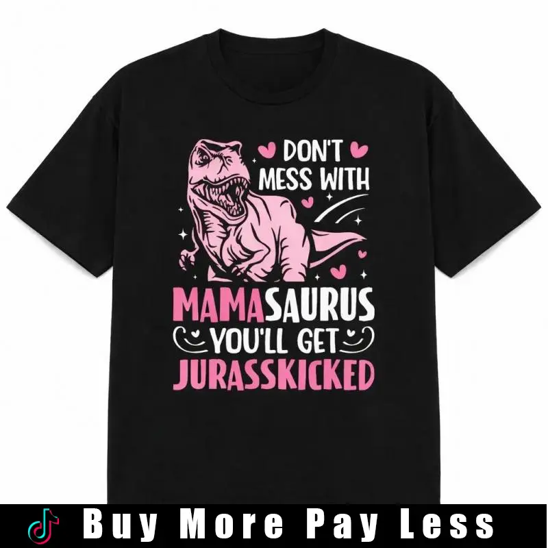 Men's 100% Cotton Fitted Short-Sleeve Streetwear T-Shirt - Unisex "Don't Mess With Mamasaurus" Funny Mother's Day Dinosaur Tops for Mom