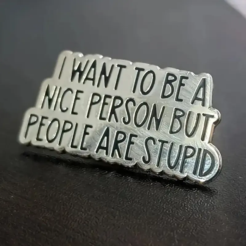 Slogan Enamel Brooch, Cute Alloy Brooch Pin for Women & Men, Fashion Brooch for Party, Daily Clothing Decor, Trendy All-match & Exquisite Brooch for Birthday Gift, Jewelry, Fashion Accessory, Men Accessories