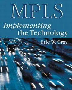 USED Book - MPLS: Implementing the Technology (With CD-ROM) by Eric Gray (Paperback) - english