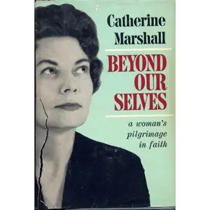 USED-Beyond Our Selves by Catherine Marshall (Hardcover)