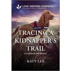 Tracing a Kidnapper's Trail -- Katy Lee, Paperback