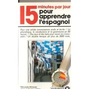 USED-15 minutes par jour pour apprendre l'espagnol by Anne-Catherine Giltaire (Paperback)