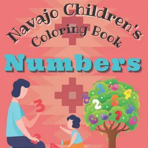 Navajo Children’s Coloring Book: Numbers
