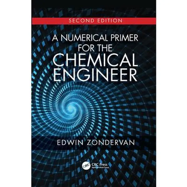 Used Book - A Numerical Primer for the Chemical Engineer, 2nd Edition by Edwin Zondervan (Paperback)