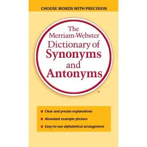USED-The Merriam-Webster Dictionary of Synonyms and Antonyms by Merriam-Webster (Mass Market Paperback)