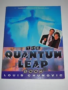 USED-The Quantum Leap Book (Based on the Universal Television Series) by Louis Chunovic (Paperback)