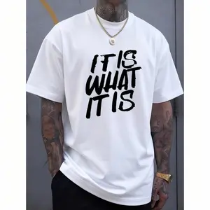 Men's "IT IS WHAT IT IS" Graphic T-Shirt - Casual Short Sleeve, Breathable Cotton, Soft & Comfortable - Ideal for All Seasons, White with Bold Black Lettering
