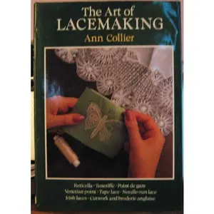 USED-The art of lacemaking by Ann COLLIER (Hardcover)
