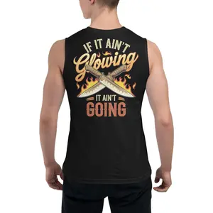 If It Ain't Glowing It Ain't Going | Unisex Muscle Blacksmith Shirt | Bella + Canvas 3483