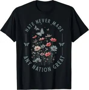 Hate Never Made Any Nation Great Wildflower Butterfly Graphic T-Shirt, Vintage Boho Floral Print Inspirational Quote Tee, Casual Short Sleeve Top for Men Women  （）