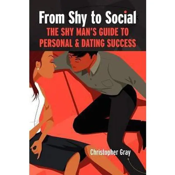 USED Book - From Shy to Social: The Shy Man's Guide to Personal & Dating Success by Gray, Christopher (Paperback) - english