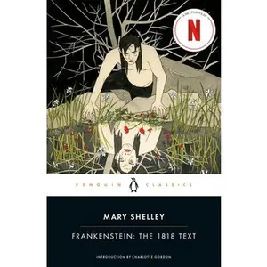 Frankenstein: The 1818 Text -- Mary Shelley, Paperback