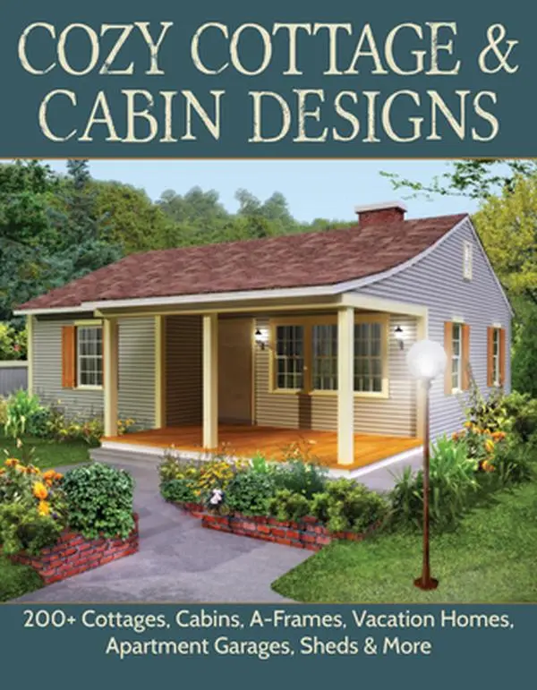 USED Book - Cozy Cottage & Cabin Designs: 200+ Cottages, Cabins, A-Frames, Vacation Homes, Apartment Garages, Sheds & More by Design America Inc (Paperback) - english