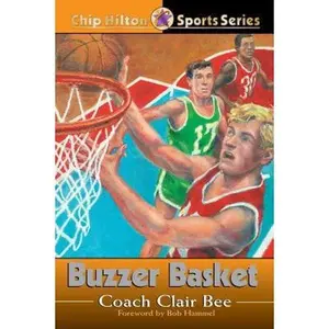 USED-Buzzer Basket (CHIP HILTON SPORTS SERIES) by Clair Bee (Paperback)